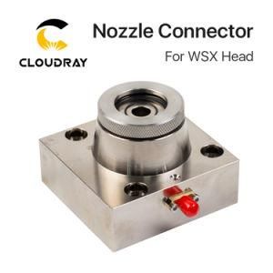 Cloudray Nozzle Connector of Wsx Fiber Laser Head for Laser Metal Cutting Machine